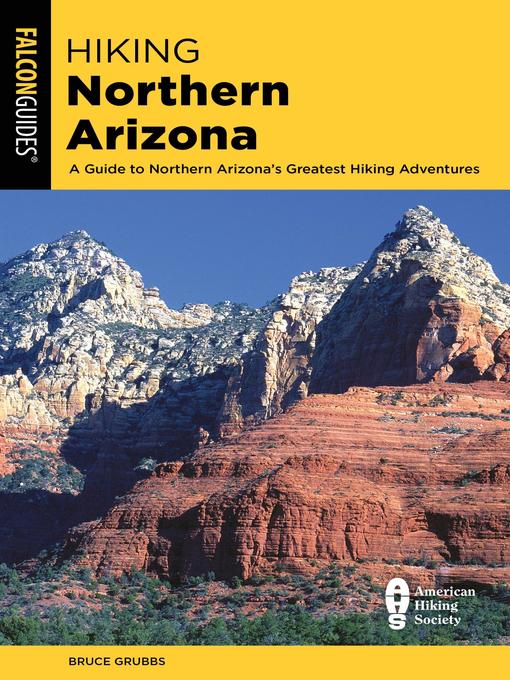Title details for Hiking Northern Arizona by Bruce Grubbs - Wait list